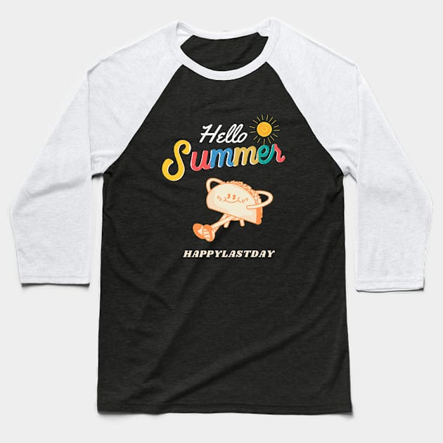 Hello summer Happy lastday funny taco Baseball T-Shirt by CoolFuture